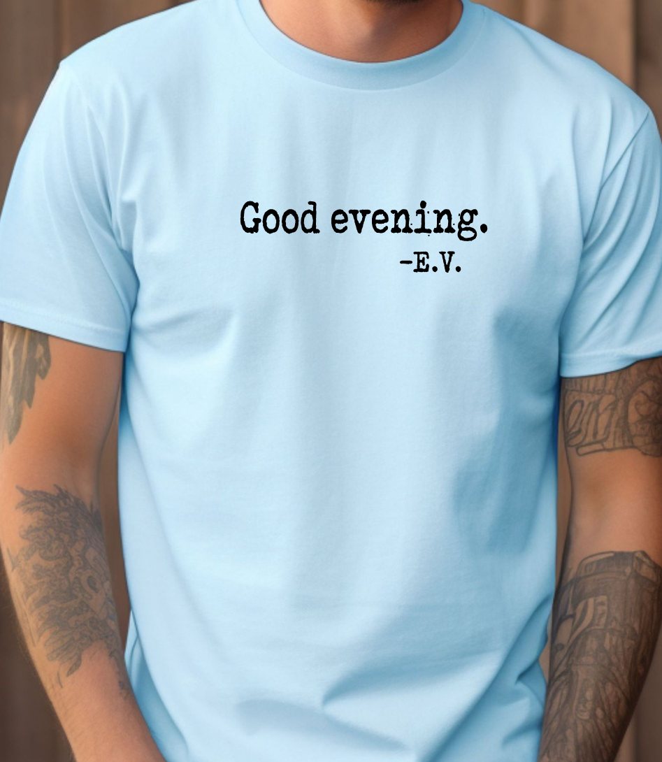 GOOD EVENING