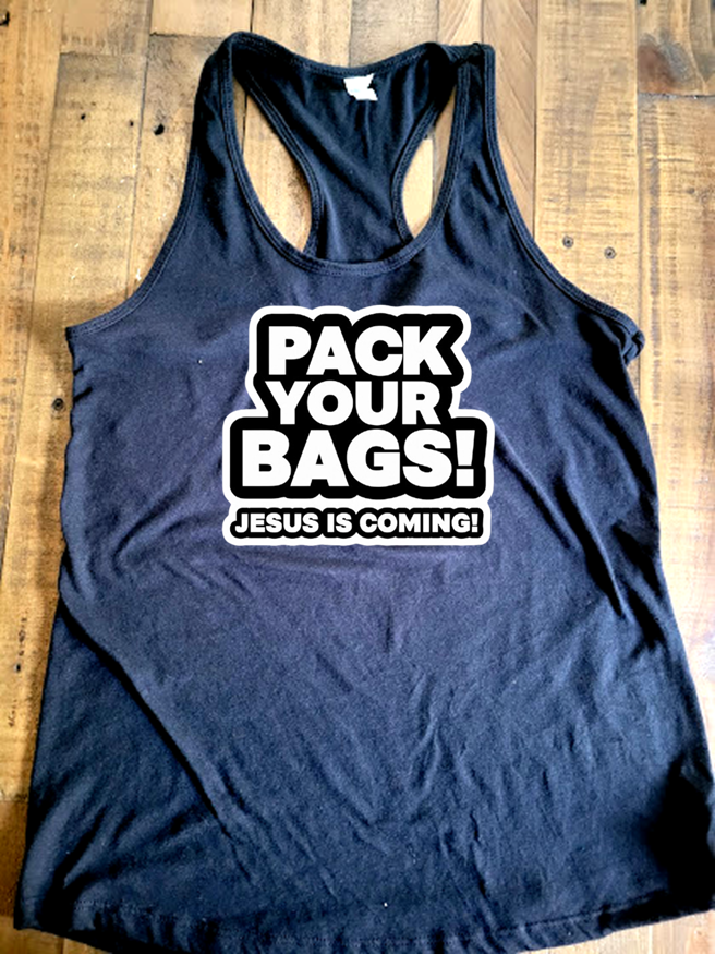 PACK YOUR BAGS!